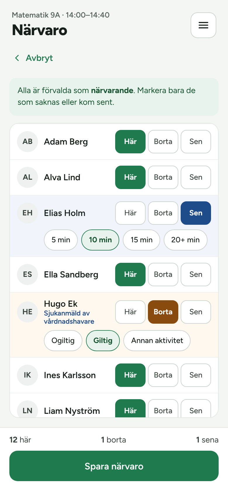 Närvaroregistrering där alla är förvalda som närvarande och undantag markeras